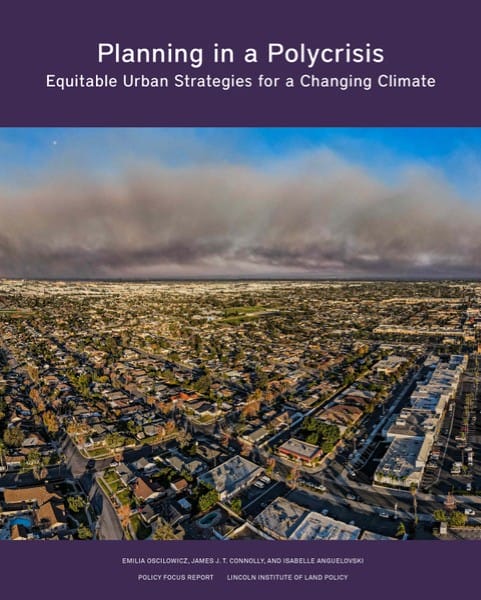Planning in a Polycrisis - Lincoln Institute of Land Policy