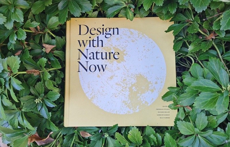 Design with Nature Now Amplifies Ian McHarg's Manifesto on