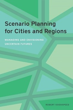 Scenario Planning For Cities And Regions Lincoln Institute Of Land Policy